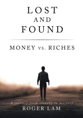 Pierdut și găsit: Bani vs. bogăție - Lost and Found: Money vs. Riches