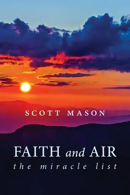 Credință și aer: Lista miracolelor - Faith and Air: The Miracle List