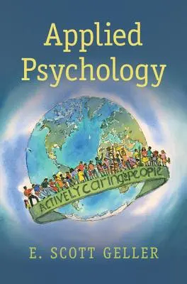 Psihologie aplicată: Grija activă pentru oameni - Applied Psychology: Actively Caring for People