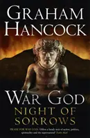 Noaptea suferințelor - Trilogia zeului războiului: Cartea a treia - Night of Sorrows - War God Trilogy: Book Three