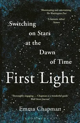 Prima lumină: Pornirea stelelor la începutul timpului - First Light: Switching on Stars at the Dawn of Time