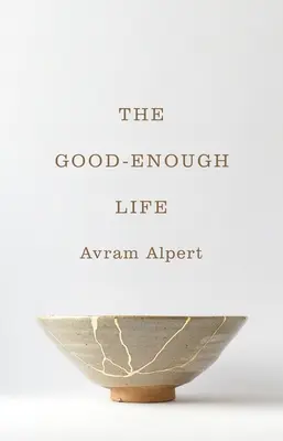 Viața suficient de bună - The Good-Enough Life