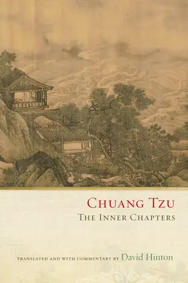 Chuang Tzu: Capitolele interioare - Chuang Tzu: The Inner Chapters