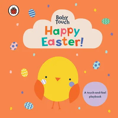 Paște fericit!: A Touch-And-Feel Playbook - Happy Easter!: A Touch-And-Feel Playbook