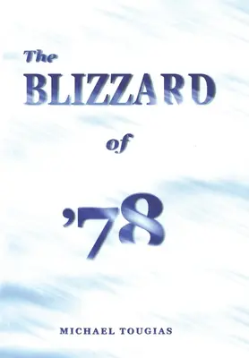 Viscolul din '78 - The Blizzard of '78