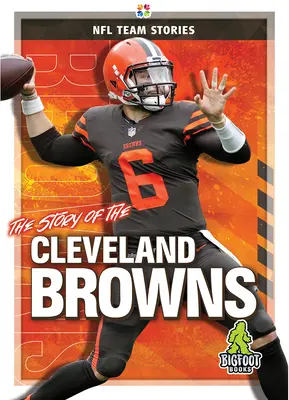 Povestea lui Cleveland Browns - The Story of the Cleveland Browns