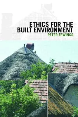 Etică pentru mediul construit - Ethics for the Built Environment