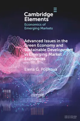 Probleme avansate în economia ecologică și dezvoltarea durabilă în economiile piețelor emergente - Advanced Issues in the Green Economy and Sustainable Development in Emerging Market Economies