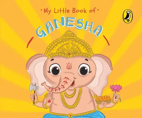 Mica mea carte a lui Ganesha - My Little Book of Ganesha