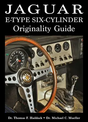Jaguar E-Type Six-Cylinder Ghid de originalitate - Jaguar E-Type Six-Cylinder Originality Guide