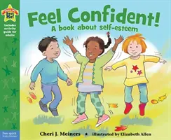 Simte-te încrezător!: O carte despre stima de sine - Feel Confident!: A Book about Self-Esteem