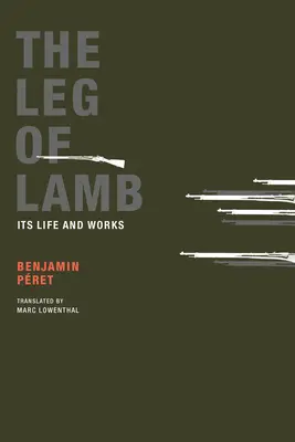 The Leg of Lamb: Viața și opera sa - The Leg of Lamb: Its Life and Works