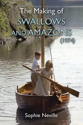 Realizarea filmului Swallows and Amazons (1974) - The Making of Swallows and Amazons (1974)