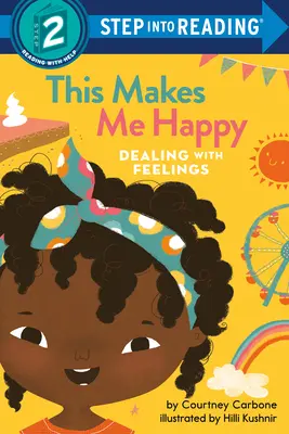 This Makes Me Happy: Confruntarea cu sentimentele - This Makes Me Happy: Dealing with Feelings
