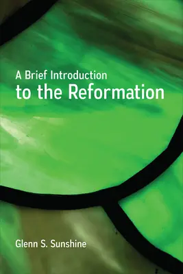 O scurtă introducere în Reformă - A Brief Introduction to the Reformation