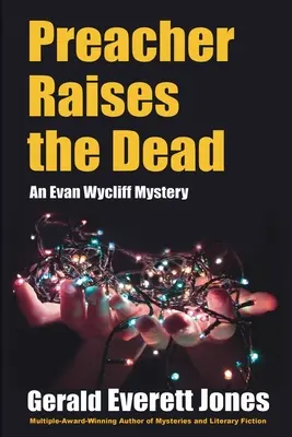 Preacher Raises the Dead: Un mister Evan Wycliff - Preacher Raises the Dead: An Evan Wycliff Mystery