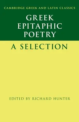 Poezia epitafică greacă: O selecție - Greek Epitaphic Poetry: A Selection