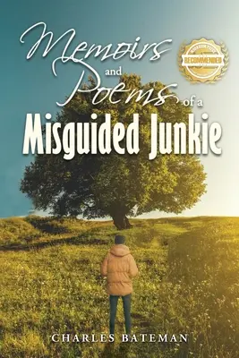 Memoriile unui drogat rătăcit (Memoirs of a Misguided Junkie) - Memoirs of a Misguided Junkie
