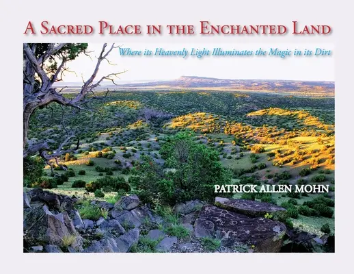 Un loc sacru în țara fermecată: Unde lumina sa cerească luminează magia din țărâna sa - A Sacred Place in the Enchanted Land: Where its Heavenly Light Illuminates the Magic in its Dirt