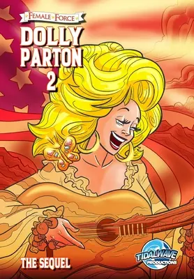 Forța feminină: Dolly Parton 2: Continuarea - Female Force: Dolly Parton 2: The Sequel
