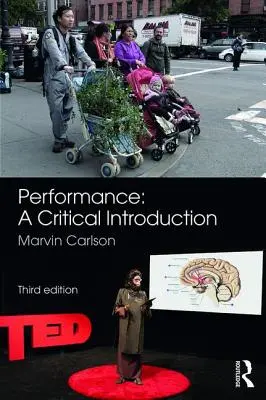 Spectacolul: O introducere critică - Performance: A Critical Introduction