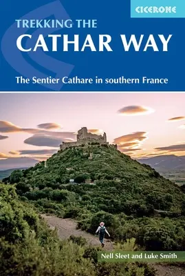Trekking pe calea cathară: Sentier Cathare în sudul Franței - Trekking the Cathar Way: The Sentier Cathare in Southern France