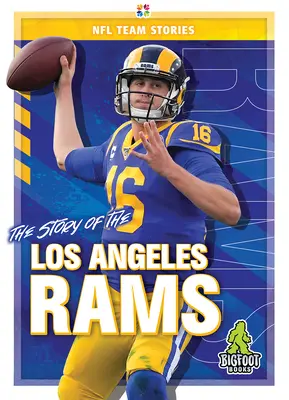 Povestea lui Los Angeles Rams - The Story of the Los Angeles Rams