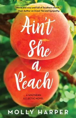 Nu este ea o piersică: Volumul 4 - Ain't She a Peach: Volume 4