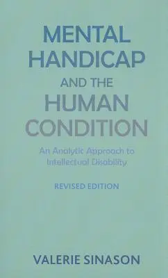 Handicapul mental și condiția umană - Mental Handicap and the Human Condition
