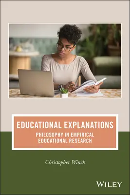 Explicații educaționale: Filosofia în cercetarea educațională empirică - Educational Explanations: Philosophy in Empirical Educational Research