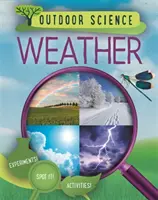Știință în aer liber: Vremea - Outdoor Science: Weather