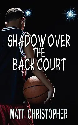 Umbra deasupra terenului din spate - Shadow Over the Back Court