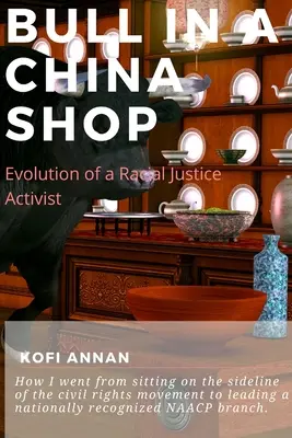 Bull in a China Shop: Evoluția unui activist al justiției rasiale - Bull in a China Shop: Evolution of a Racial Justice Activist