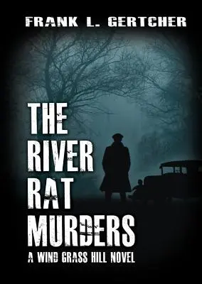 Crimele șobolanului de râu - The River Rat Murders