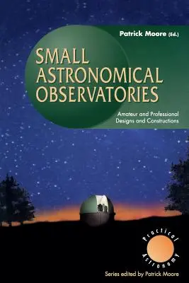 Micile observatoare astronomice - Small Astronomical Observatories