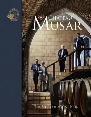 Chateau Musar: Povestea unui simbol al vinului - Chateau Musar: The Story of a Wine Icon