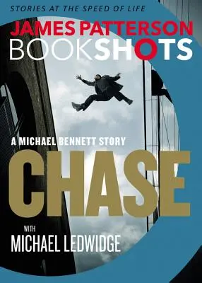 Chase: A Bookshot: O poveste cu Michael Bennett - Chase: A Bookshot: A Michael Bennett Story