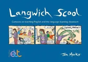 Langwich Scool - Desene animate despre predarea limbii engleze și învățarea limbilor străine la clasă - Langwich Scool - Cartoons on teaching English and the language-learning classroom