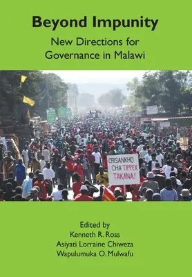 Dincolo de impunitate: Noi direcții pentru guvernare în Malawi - Beyond Impunity: New Directions for Governance in Malawi