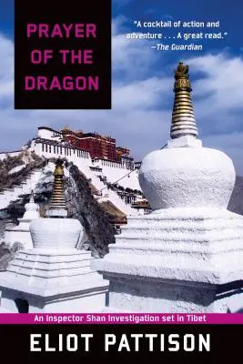 Rugăciunea dragonului: O investigație a inspectorului Shan în Tibet - Prayer of the Dragon: An Inspector Shan Investigation Set in Tibet