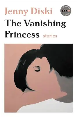The Vanishing Princess: Povestiri - The Vanishing Princess: Stories