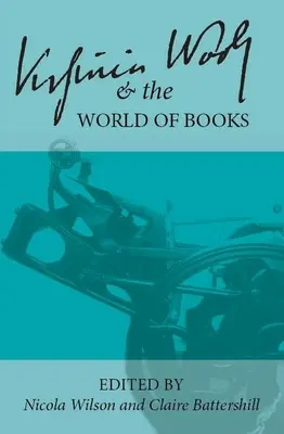 Virginia Woolf și lumea cărților - Virginia Woolf and the World of Books