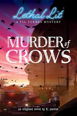 Crima corbilor (Lethal Lit, roman #1) - Murder of Crows (Lethal Lit, Novel #1)