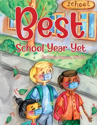 Cel mai bun an școlar de până acum - Best School Year Yet