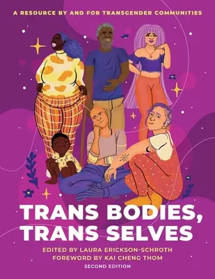 Trans Bodies, Trans Selves: O resursă realizată de și pentru comunitățile transsexuale - Trans Bodies, Trans Selves: A Resource by and for Transgender Communities
