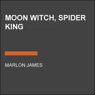 Vrăjitoarea Lunii, Regele Păianjen - Moon Witch, Spider King