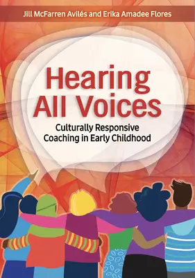 Audierea tuturor vocilor: Coaching cultural în copilăria timpurie - Hearing All Voices: Culturally Responsive Coaching in Early Childhood