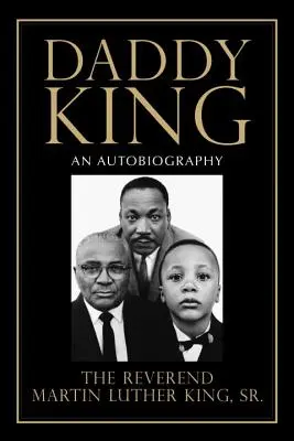Daddy King: O autobiografie - Daddy King: An Autobiography