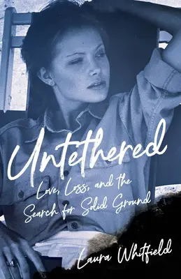 Untethered: Credință, eșec și găsirea unui teren solid - Untethered: Faith, Failure, and Finding Solid Ground
