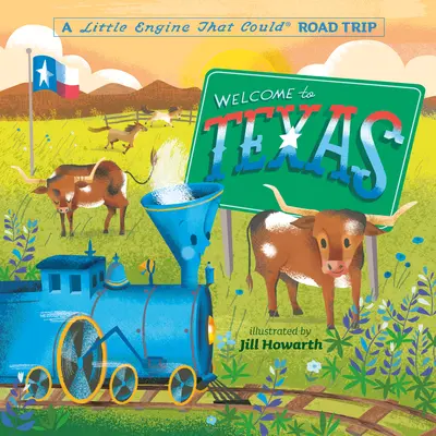 Bine ați venit în Texas: Un mic motor care ar putea Road Trip - Welcome to Texas: A Little Engine That Could Road Trip
